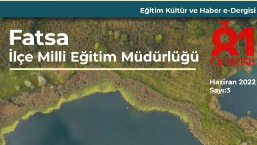 Fatsa Eğitim e-Dergi Haziran Sayısı